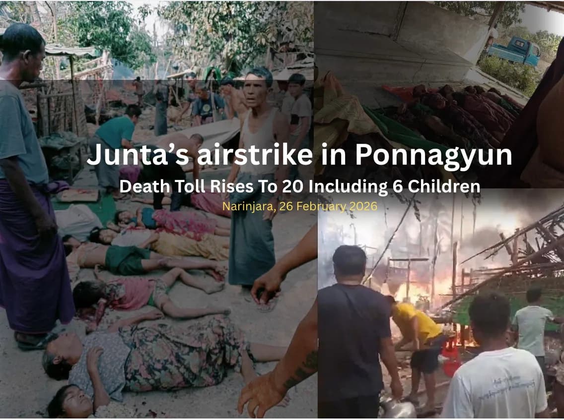 Junta’s     airstrike in Ponnagyun, death toll rises to 20 including 6 children