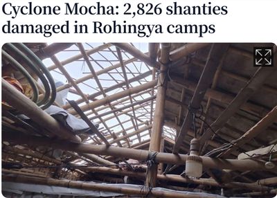 Cyclone Mocha: 2,826 shanties damaged in Rohingya camps