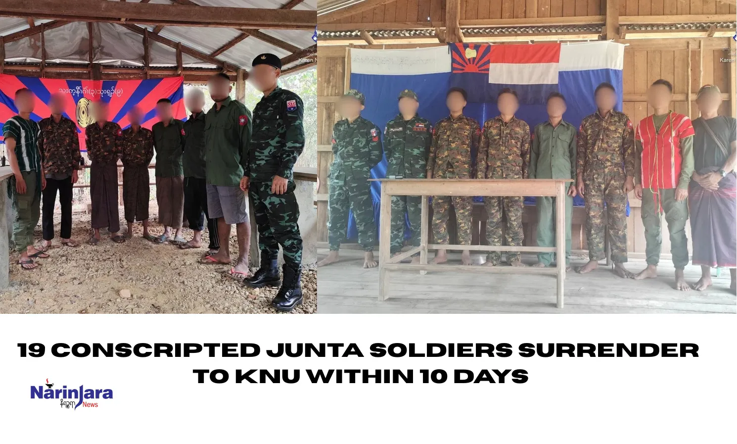 19 conscripted junta soldiers surrender to KNU within 10 days